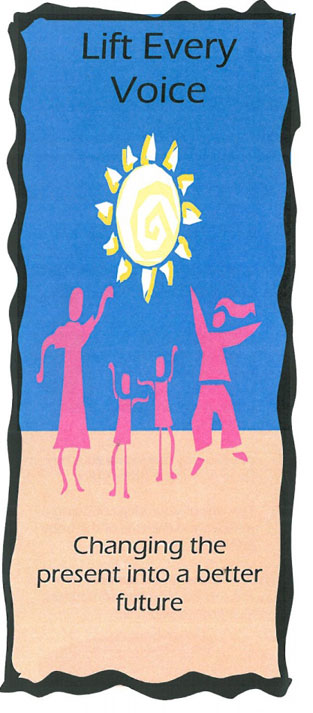 4 pink people are dancing in front of a blue background with a yellow sun directly above them. The words "Lift Every Voice" are printed above the sun. The words "Changing the present into a better future" is printed below the people.